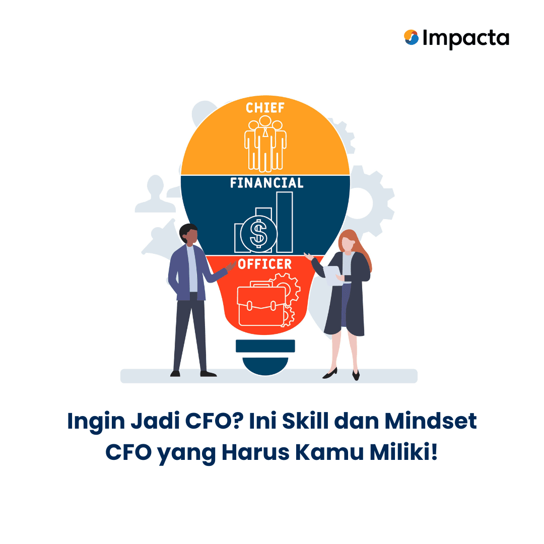 Skill dan Mindset CFO yang Harus Kamu Miliki