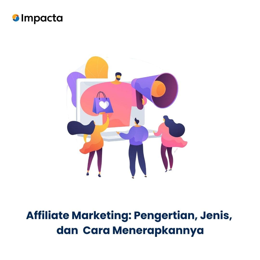 Affiliate Marketing Pengertian, Jenis, dan Cara Menerapkannya