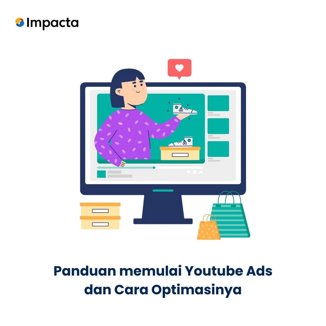 Panduan Memulai Youtube Ads hingga Cara Optimasinya